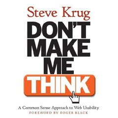 Don't Make Me Think - by Steve Krug